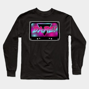 TF 80s - Dare Long Sleeve T-Shirt